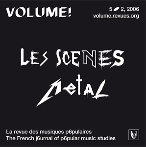 Volume ! - Les scènes metal – Sciences sociales et pratiques culturelles radicales