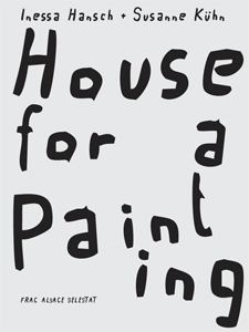 Inessa Hansch - House for a Painting