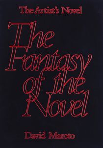 David Maroto - The Artist\'s Novel - Part 2 – The Fantasy of the Novel