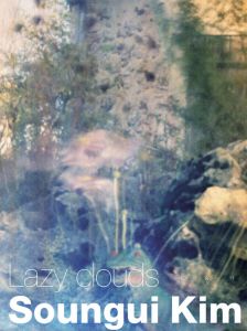 Soun-Gui Kim - Lazy Clouds