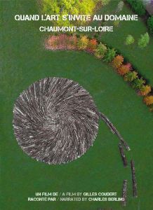 Gilles Coudert - Quand l\'art s\'invite au domaine - Chaumont-sur-Loire (DVD)