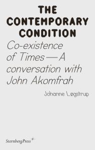 Johanne Løgstrup - The Contemporary Condition - Co-existence of Times – A conversation with John Akomfrah