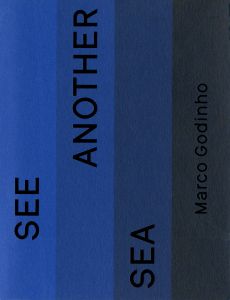 Marco Godinho - See Another Sea