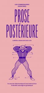 Laëtitia Jasserand - Prose postérieure - Le courrier électronique d\'une instructrice d\'aérobic sauvage et grotesque