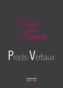 Marius Loris Rodionoff - Procès-verbaux