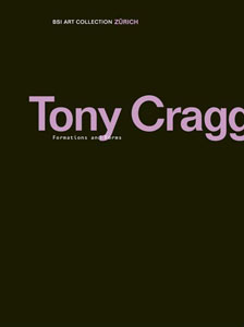 Tony Cragg - Formations and Forms