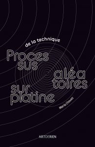 Maria Chávez - De la technique - Processus aléatoires sur platine
