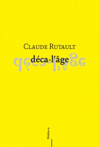 Claude Rutault - déca-l\'âge