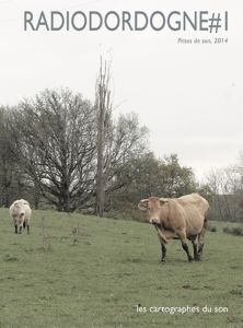 Wilfried Deurre - RadioDordogne#1 - Prises de son, 2014 (CD)