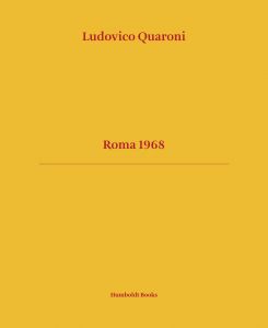 Ludovico Quaroni - Roma 1968