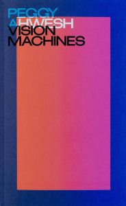 Peggy Ahwesh - Vision Machines