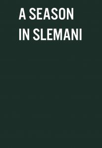 Carlo Gabriele Tribbioli - A Season in Slemani