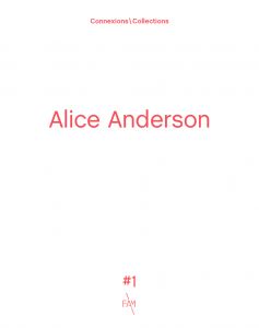 Alice Anderson - Connexions/Collections #1 