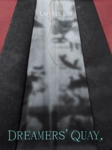 Lap-See Lam - Dreamers\' Quay, Dreamers\' Key