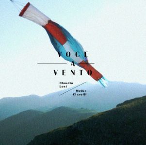 Claudia Losi, Meike Clarelli - Voce a vento (book + vinyl LP) 