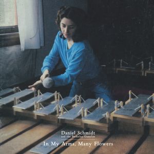 Daniel Schmidt - In My Arms, Many Flowers (CD)