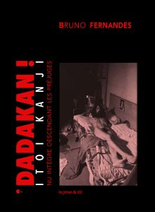 Bruno Fernandès - Dadakan ! - Nu intègre descendant les préjugés