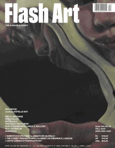 Flash Art - Automne 2023 – The Always Already