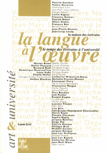 La langue à l\'œuvre - Le temps des écrivains à l\'université