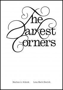 Marlene A. Schenk - The Darkest Corners