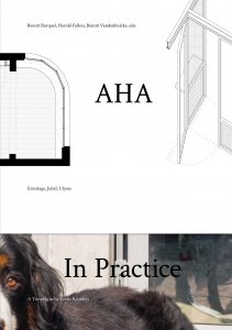  AHA<!----> - AHA In Practice - A Travelogue by Leeke Reinders – L\'Ermitage, Jubel, Ulysse