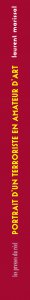 Portrait d\'un terroriste en amateur d\'art