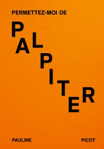 Pauline Picot - Permettez-moi de palpiter