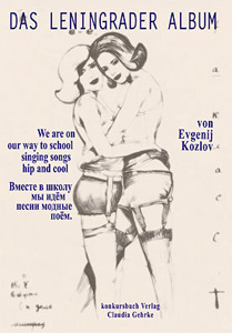 Evgenij Kozlov - Das Leningrader Album - We are on our way to school, singing songs hip and cool