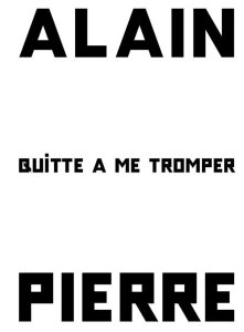 Tim Onderbeke - Alain Pierre - Quitte à me tromper