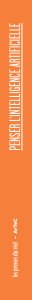 Penser l\'intelligence artificielle