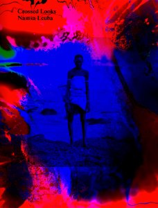 Namsa Leuba - Crossed Looks