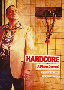 Paul Schrader - Hardcore - A Photo/Journal