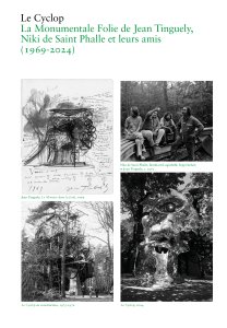 Le Cyclop - La Monumentale Folie de Jean Tinguely, Niki de Saint Phalle et leurs amis (1969-2024)