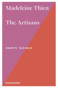Madeleine Thien - The Artisans