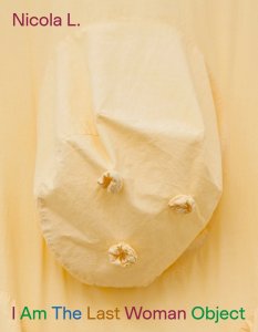 Nicola L. - I Am The Last Woman Object
