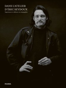 Éric Seydoux - Dans l\'atelier d\'Éric Seydoux, imprimeur et éditeur en sérigraphie