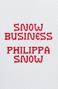 Philippa Snow - Snow Business