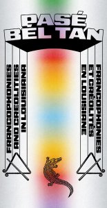 Pasé Bél Tan - Francophonies et Créolités en Louisiane (livre)