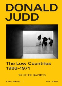 Donald Judd - The Low Countries - 1966–1971