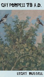 Legacy Russell - Gay Pompeii 79 A.D.