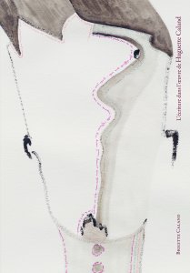 Brigitte Caland - L\'écriture dans l\'œuvre d\'Huguette Caland