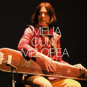 Amelia Cuni - Melopea (vinyl LP)