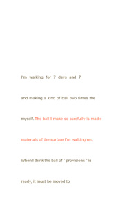 Je marche pendant sept jours et sept nuits