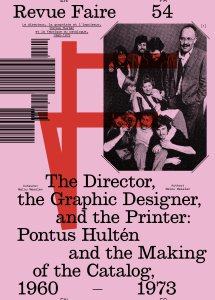 Pontus Hultén - Faire – Regarder le graphisme - Le directeur, le graphiste et l\'imprimeur : Pontus Hultén et la fabrique du catalogue, 1960-1973