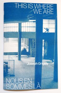 Joseph Grigely - Nous en sommes là