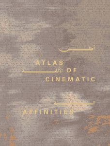 Atlas of Cinematic Affinities - 15 years of Doha Film Institute