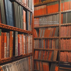  eRikm - Bidule 2.0 - Objets sonores inédits de Pierre Henry – Reload et composition originale d\'eRikm (vinyl LP)