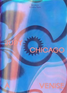 Judy Chicago à Venise