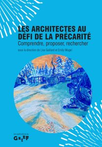 Les architectes au défi de la précarité - Comprendre, proposer, rechercher