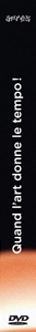 Quand l\'art donne le tempo ! (DVD + livre)